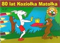 80 lat Koziołka Matołka Malowanka
