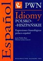 Idiomy polsko-hiszpańskie - Jesus Pulido Ruiz, Dorota Leniec-Lincow