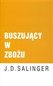 Buszujący w zbożu - J. D. Salinger