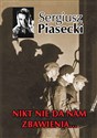 Nikt nie da nam zbawienia… - Sergiusz Piasecki