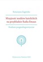 Misyjność mediów katolickich na przykładzie Radia Emaus. Studium pragmalingwistyczne