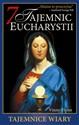 7 tajemnic Eucharystii Tajemnice wiary