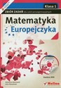 Matematyka Europejczyka 1 Zbiór zadań z płytą DVD Liceum