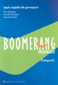 Boomerang Intermediate Podręcznik Język angielski Gimnazjum