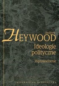 Ideologie polityczne Wprowadzenie - Księgarnia UK