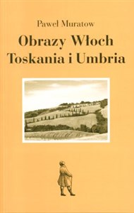 Obrazy Włoch Toskania i Umbria