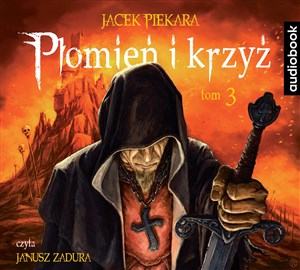 [Audiobook] Płomień i krzyż Tom 3