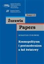 Kosmopolityzm i postmodernizm a ład światowy zeszyt 13 - Sebastian Żukowski