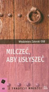 Milczeć, aby usłyszeć