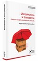 Ubezpieczenia w transporcie Praktyczne uwagi dla przedsiębiorców z branży TSL - Majerska Agata, Sowa Agnieszka