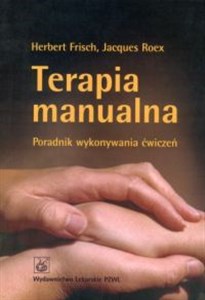 Terapia manualna Poradnik wykonywania ćwiczeń