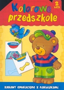 Kolorowe przedszkole 2 lata Zabawy edukacyjne z naklejkami