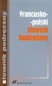 Francusko-polski słownik budowlany