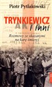 Trynkiewicz i inni Rozmowy ze skazanymi na karę śmierci