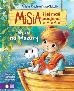 Misia i jej mali pacjenci Wyjazd na Mazury