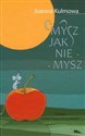 Mysz jak nie mysz /Mila