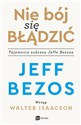 Nie bój się błądzić Tajemnice sukcesu Jeffa Bezosa - Jeff Bezos