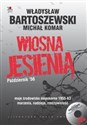 Wiosna jesienią Październik' 56 z płytą CD Marzenia, nadzieje, rzeczywistość. Moje środowisko niepokorne 1955-63