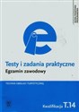 Testy i zadania praktyczne Egzamin zawodowy Technik obsługi turystycznej Szkoła ponadgimnazjalna. Kwalifikacja T.14