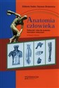 Anatomia człowieka Podręcznik i atlas dla studentów licencjatów medycznych - Elżbieta Suder, Szymon Brużewicz