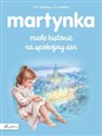 Martynka. Małe historie na spokojny sen  - Gilbert Delahaye