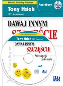 [Audiobook] Dawaj innym szczęście Ścieżka pasji, zysku i celu