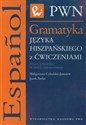 Gramatyka języka hiszpańskiego z ćwiczeniami Poziom podstawowy do średnio zaawansowanego - Małgorzata Cybulska-Janczew, Jacek Perlin