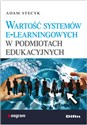 Wartość systemów e-learningowych w podmiotach edukacyjnych