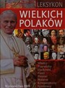 Leksykon wielkich Polaków - Janusz Uhma, Krzysztof Ulanowski