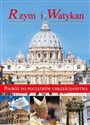 Rzym i Watykan Podróż do początków chrześcijaństwa
