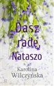 Dasz radę, Nataszo