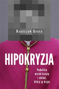 Hipokryzja Pedofilia wśród księży i układ który ją kryje - Księgarnia UK