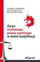 Zarys chińskiego prawa cywilnego w dobie kodyfikacji