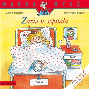 Zuzia w szpitalu. Mądra Mysz - Księgarnia UK