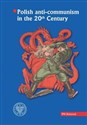 Polish anti-communism in the 20th Century  - 