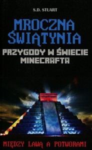 Przygody w świecie Minecrafta Mroczna świątynia 5 Między lawą a potworami