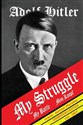 Mein Kampf My Struggle - Adolf Hitler