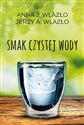 Smak czystej wody - Anna Wlazło, Jerzy Wlazło