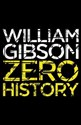 Zero History - William Gibson