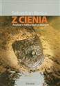 Z cienia Powieść o żołnierzach wyklętych