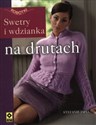 Swetry i wdzianka na drutach - Stefanie Japel