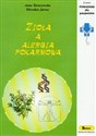 Zioła a alergia pokarmowa - Anna Taraszewska, Mirosław Jarosz