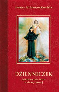 Dzienniczek Miłosierdzie Boże w duszy mojej - Księgarnia UK