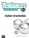 Tendances B1 Ćwiczenia - Pecheur Jacques, Girardet Jacky