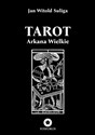 Tarot. Arkana wielkie  - Jan Witold Suliga