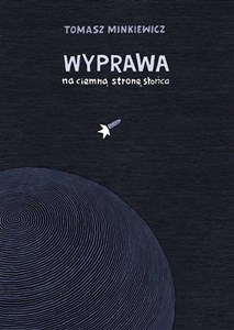 Wyprawa na ciemną stronę słońca 