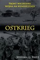 Ostkrieg Front wschodni: wojna na wyniszczenie