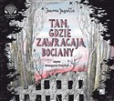 [Audiobook] Tam gdzie zawracają bociany