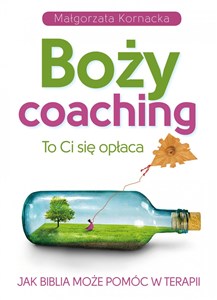 Boży coaching To Ci się opłaca. Jak Biblia może pomóc w terapii