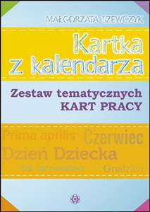 Kartka z kalendarza Zestaw tematycznych kart pracy